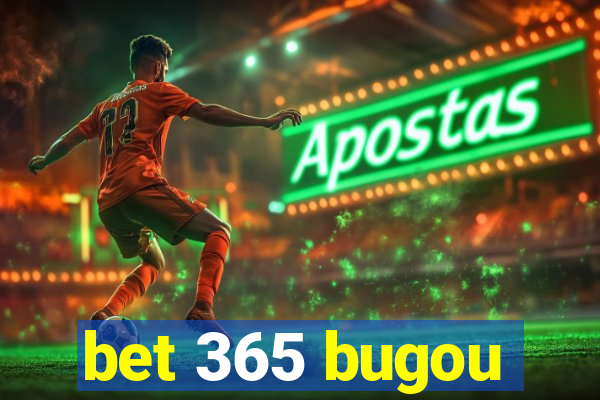 bet 365 bugou